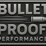 Bullet Proof Performance