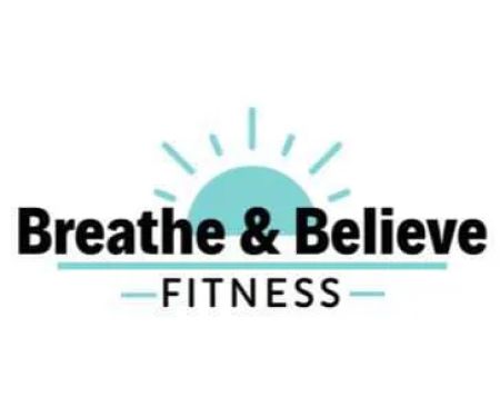 Breathe and Believe Fitness