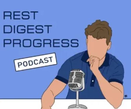 Rest, Digest and Progress Podcast