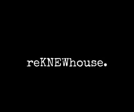 reKNEWhouse.